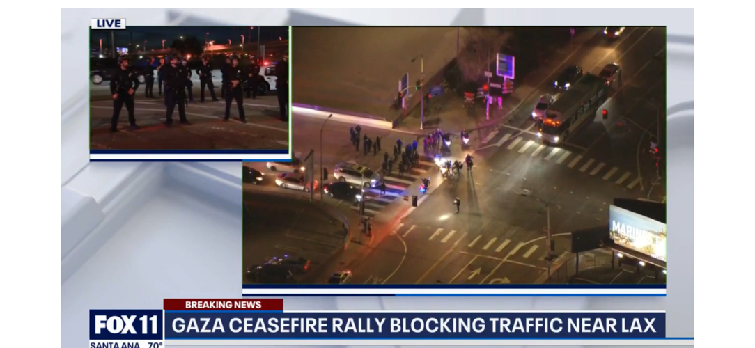 Gaza Ceasefire Protesters Blocking Traffic Near LAX